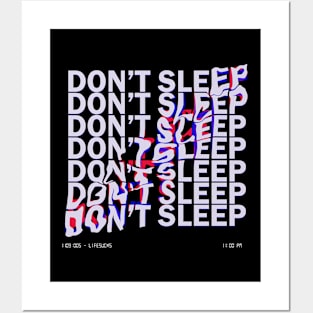 Don't Sleep Posters and Art